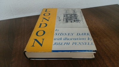 			London, Sidney Dark, The Macmillan Company, 1937, Hardcover		