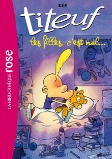 TITEUF 6 LES FILLES CEST NUL von Zep | Buch | Zustand sehr gut