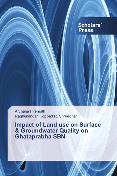 Archana Hiremath (U. A.) | Impact Of Land Use On Surface & Groundwater...-image