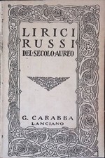 Lirici russi del secolo aureo - Vol. I