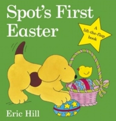 Spot's First Easter Eric Hill