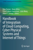 Handbook Of Integration Of Cloud Computing, Cyber Physical Systems And Internet
