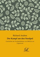 Richard Andree | Der Kampf Um Den Nordpol | Taschenbuch | Deutsch (2020)