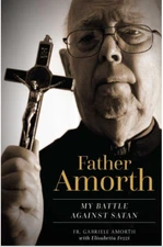 Father Amorth: My Battle Against Satan PAPERBACK 2018 by Gabriele Amorth
