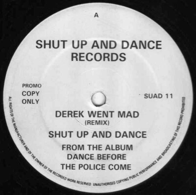 Shut Up & Dance - Derek Went Mad (Remix) / This Town Needs A Sheriff (Remix) ...