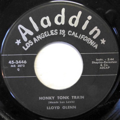 LLOYD GLENN r&b ALADDIN mint minus Honky Tonk Train b/w vg+ Petite Fleur D1130