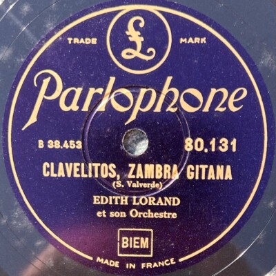 Edith Lorand & Orchestre: Le canari / Clavelitos 78 rpm PARLOPHONE 80.131 EX+