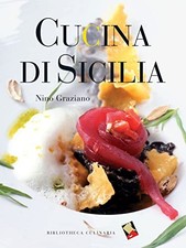 Cucina di Sicilia - Nino Graziano (Bibliotheca Culinaria) [2003]