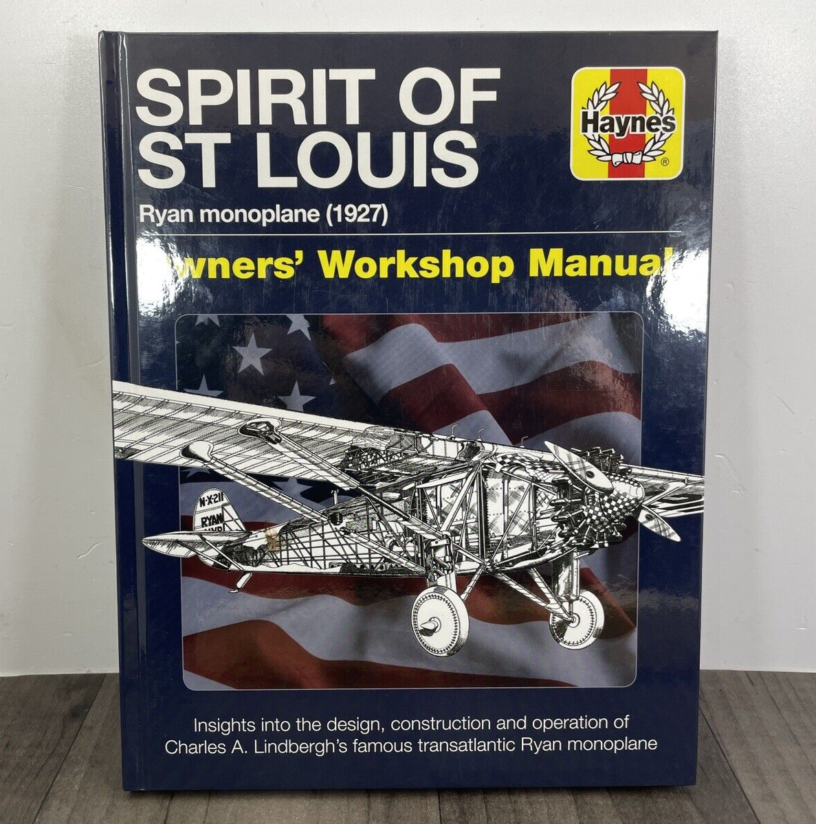 Haynes Owners Workshop Manual SPIRIT OF ST LOUIS Leo Marriott 1927 Monoplane
