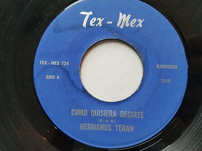 HERMANOS TERAN - Como Quisiera Decirte / Si Tus Besos Se Van TEX-MEX Ranchera 7''