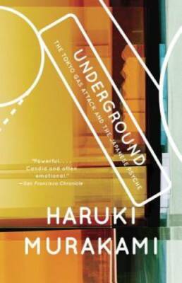 Underground: The Tokyo Gas Attack and the Japanese Psyche - Paperback - GOOD