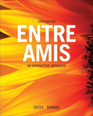 Entre Amis: Ein interaktiver Ansatz, Hardcover von Oates, Michael D.; Oukada...