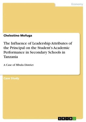 The Influence of Leadership Attributes of the Principal on the Student's...