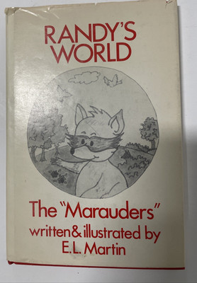 Randy's World: The ''Marauders'' E.L.Martin HC 1977 1st Edition Carlton SIGNED