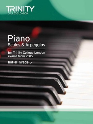 Piano Scales & Arpeggios from 2015 Int-5: Piano Teaching Material,