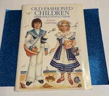 OLD-FASHIONED CHILDREN  PAPER DOLLS  by Evelyn Gathings 1989 complete uncut book