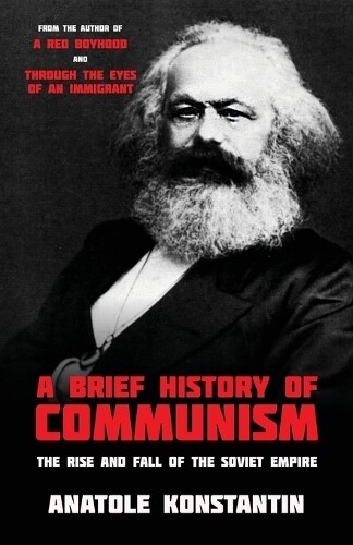 Thumbnail - Anatole Konstantin A Brief History Of Communism (taschenbuch)