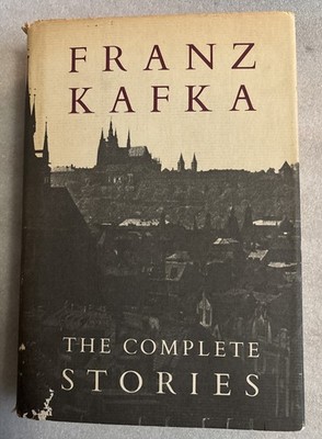 Franz KAFKA : The Complete Stories Centennial Edition 1983 HC First Thus
