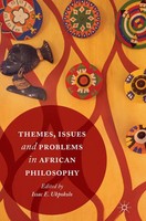 Themes, Issues And Problems In African Philosophy Isaac E. Ukpokolo Taschenbuch