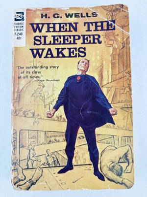 When the Sleeper Wakes by HG Wells Paperback Book - F- 240 - 1899 - Ace Science