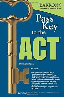 Pass Key to the ACT - Paperback, by Stewart M.Ed. Brian W. - Very Good