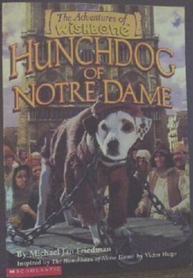 Hunchdog of Notre Dame The Adventures of Wishbone, No. 5 Michael