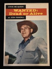 1958 Topps TV Westerns Wanted: Dead or Alive Steve McQueen as Josh Randall 