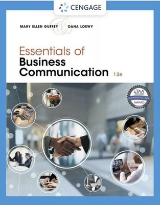 90/125-Day Rent: Essentials of Business Communication Mary Guffey Dana Loewy 12e