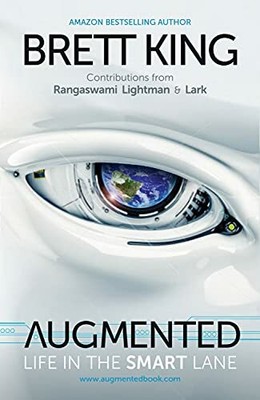 Augmented: Life in the Smart Lane by Brett King 9814634034 FREE Shipping