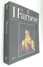 I FARNESE ARTE E COLLEZIONISMO STORIA DELL'ARTE DISEGNO STATUE PARMA PIACENZA