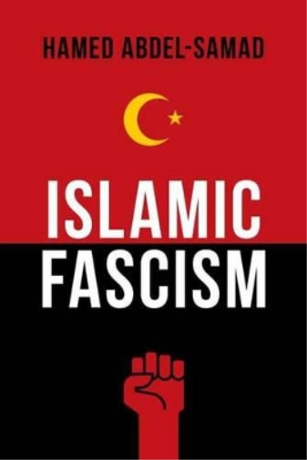 Hamed Abdel-Samad Islamic Fascism (Copertina rigida)