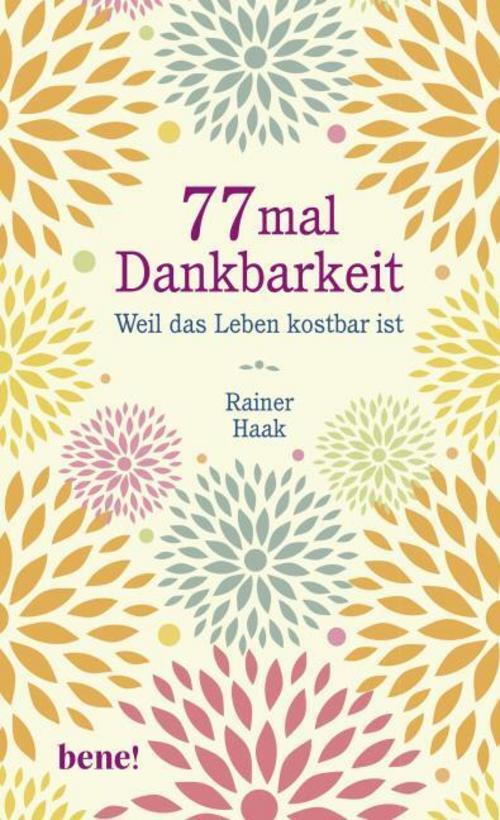 Thumbnail - 77 Mal Dankbarkeit Rainer Haak