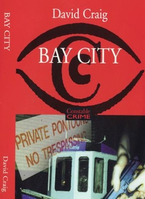 Bay City (Constable crime) By David Craig