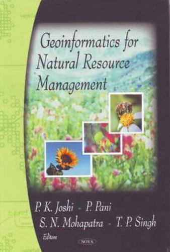 Geoinformatics for Natural Resource Management by P. Pani (2009 ...