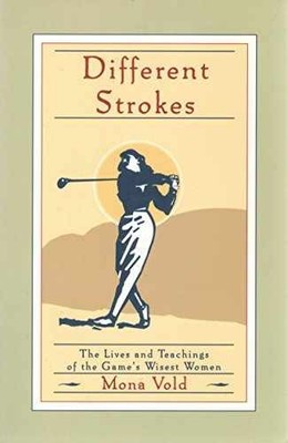 Different Strokes: The Lives and Teachings - Paperback, by Vold Mona - Very Good