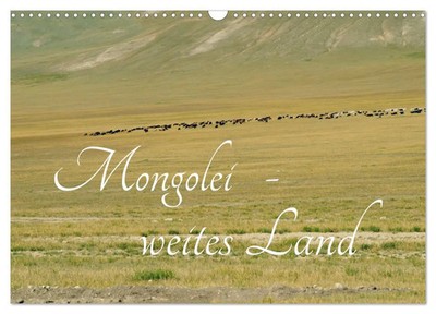 Eike Winter | Mongolei - weites Land (Wandkalender 2026 DIN A3 quer),...
