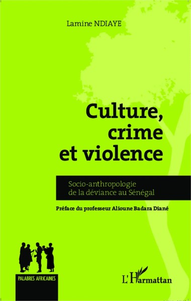 Lamine Ndiaye | Culture, Crime Et Violence | Taschenbuch | FranzöSisch (2020)-image