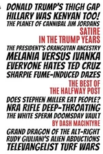 Satire In The Trump Years The  - GOOD
