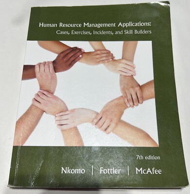 Human Resource Management Applications : Cases, Exercises, Incidents, and Skill