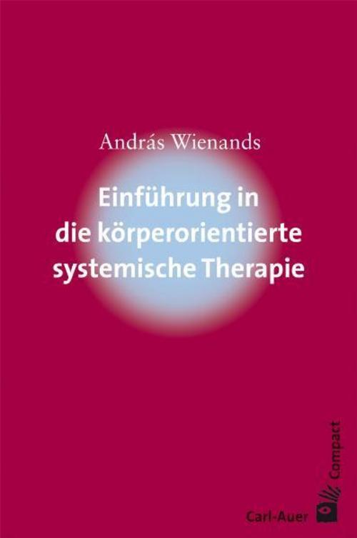 Thumbnail - Einführung In Die Körperorientierte Systemische Therapie A ...