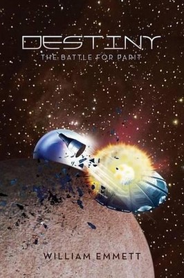Destiny: The Battle for Parit by William Emmett (English) Paperback Book
