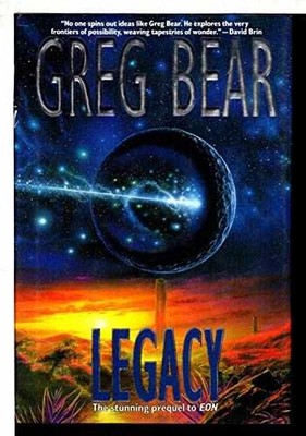 Legacy - Hardcover, by Bear Greg - Very Good b