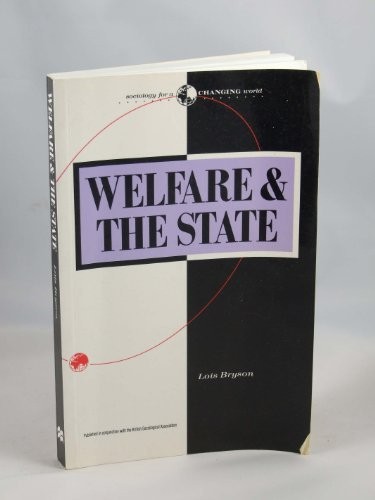 Welfare and the State: Who Benefits? : Who Benefits? by Bryson, Lois New<-