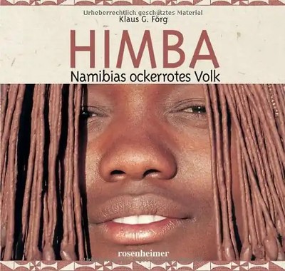 Himba [Medienkombination] : Namibias ockerrotes Volk.
