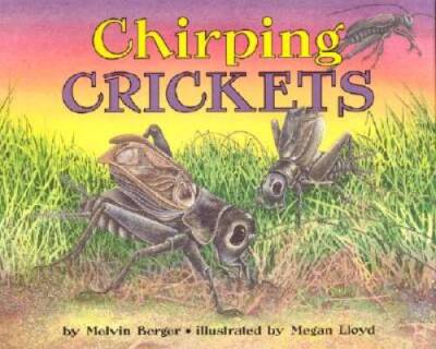 Chirping Crickets (Lets-Read-and-Find-Out Science, Stage 2) - GOOD