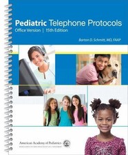 Pediatric Telephone Protocols: O... 9781581109566 by Schmitt MD  FAAP, Barton D.