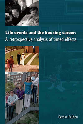 Life Events And The Housing Career: A Retrospective Analysis Of Timed Effects b