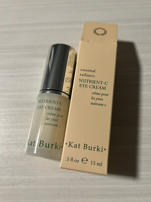 Kat Burki - Nutrient C Eye Cream - Essential Radiance NEW in box .5 oz / 15 ml 