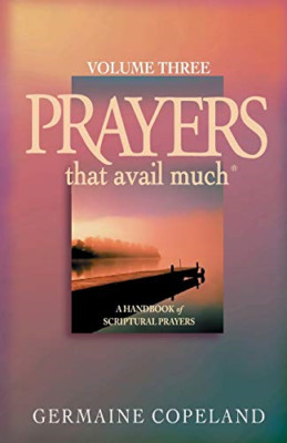 Prayers That Avail Much, Vol. 3 - Paperback NEW Germaine Copela 2003-09