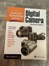 How To Do Everything with Your Digital Camera by Johnson, Dave